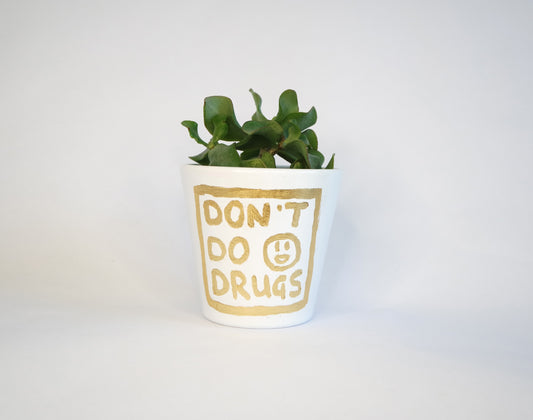 'Don't do drugs' planter